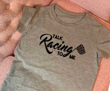 Load image into Gallery viewer, Talk Racing T-shirt